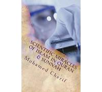 Scientific Miracles Of Islam In Quran & Sunnah
