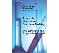 Scientific Models and Decision Making