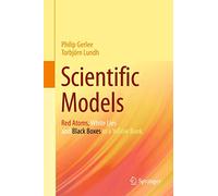 Scientific Models: Red Atoms, White Lies and Black Boxes in a Yellow Book
