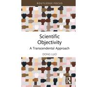 Scientific Objectivity : A Transcendental Approach