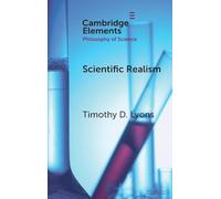 Scientific Realism (Elements in the Philosophy of Science)