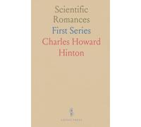 Scientific Romances: First Series