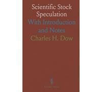 Scientific Stock Speculation: With Introduction and Notes