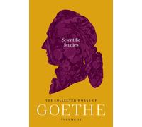 Scientific Studies : The Collected Works of Goethe, Volume 12