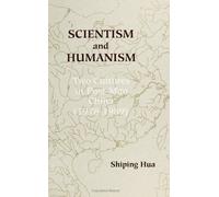 Scientism and Humanism: Two Cultures in Post-Mao China (1978-1989)