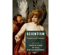 Scientism: Prospects and Problems