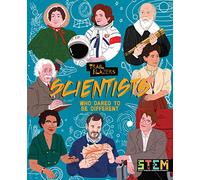 Scientists Who Dared to Be Different (Trailblazers, 1)