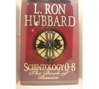 Scientology 0-8: The Book of Basics