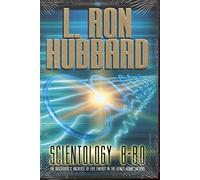 Scientology 8-80: The Discovery and Increase of Life Energy in the Genus Homo Sapiens