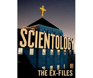 Scientology: the Ex Files