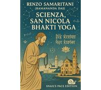 Scienza, San Nicola e Bhakti Yoga (Snail's Pace Edition)