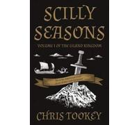 Scilly Seasons: Volume 1 of the Island Kingdom