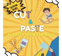 Scissor skill cut and paste: Activity book for kid's