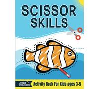 Scissor Skills Activity Book for Kids ages 3-5: Cut and Paste Preschool Workbook for 3-4, 4-5 Year Olds | Practice Cutting Skills for Pre K and Kindergarten (Jungle Publishing Preschool Series)