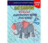Scissor skills activity book: scissor skills preschool for kids age 3-5|cut and glue activity book for kids|pre k cutting workbook|toddler cutting ... for boys and girls|preschool cutting practice