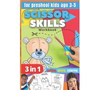 Scissor Skills Let's Cut and Color: Fun exercise book to develop fine motor skills for 3-5 year olds, fun, shape toys and more!