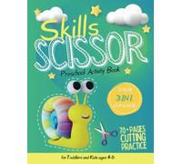 Scissor Skills Preschool Activity Book: For Toddlers & Kids Ages 4-8 Cutting Practice 70+ My First Skills Workbooks Papercraft Activities
