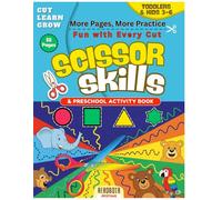 Scissor Skills - Preschool Activity Book : Learn to Cut with Fun Activities & Games | Ages 3-6: Cutting Practice for Toddlers & Preschoolers
