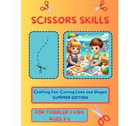 Scissor Skills Preschool Activity Book Special Summer Edition Coloring Workbook: Learn to Cut Lines, Shapes, Fruits, Animals | Fun Cutting & Coloring ... 3-5 Year Olds Fun Ways to Learn Color and Cut