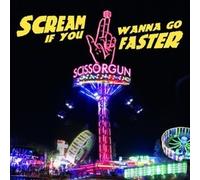 SCISSORGUN - SCREAM IF YOU WANNA GO FASTER - Vinyl Record lp - M4z