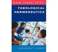 SCM Core Text: Theological Hermeneutics
