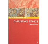 (SCM STUDY GUIDE TO CHRISTIAN ETHICS) BY MESSER, NEIL[ AUTHOR ]Paperback 01-2006