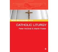 SCM Studyguide: Catholic Liturgy