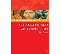 SCM Studyguide: Philosophy and the Christian Faith