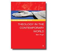SCM Studyguide: Theology in the Contemporary World