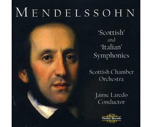 Sco/Jaime Laredo - Felix Mendelssohn: Scottish and Italian Symphonies