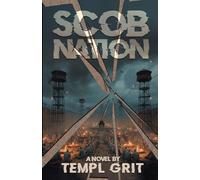 Scob Nation: A Dystopian Fiction / Dark Climate Satire
