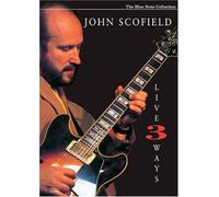Scofield John - John Scofield-Live 3 Ways