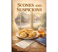 Scones and Suspicions: A Cozy Culinary Mystery (The Rory Lane Café Mysteries)