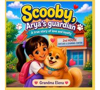 Scooby, Arya's Guardian: A True Story of Love and Loyalty