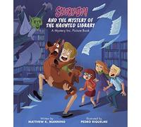 Scooby-Doo and the Mystery of the Haunted Library: A Mystery Inc. Picture Book (Scooby-Doo!: Mystery Inc. Picture Books)