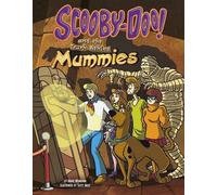 Scooby-Doo! and the Truth Behind Mummies (Unmasking Monsters with Scooby-Doo!)