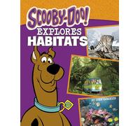 Scooby-Doo Explores Habitats (Scooby-Doo, Where Are You?)