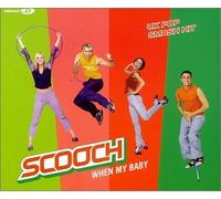 Scooch - When My Baby Enhanced