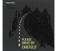 Scoolptures - Please Drive By Carefully