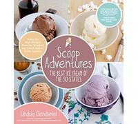 Scoop Adventures: The Best Ice Cream of the 50 States