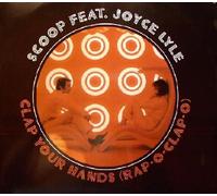 Scoop Feat.Jouce Lyte - Clap Your Hands (Rap-O-Clap-O) [Vinyl Maxi-Single] [VINYL]