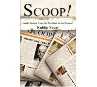 Scoop!: Inside Stories from the Partition to the Present