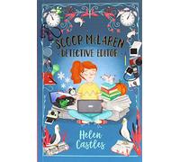 Scoop McLaren: Detective Editor: fast-paced, action-packed middle-grade mystery - perfect for kids aged 8+ Part of: Scoop McLaren (2 books)