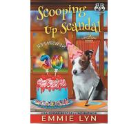 Scooping Up Scandal: A Cozy Dog Mystery (Little Dog Diner)