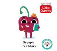 Scoop's True Story: Accessible Symbolised Edition (Symbolised Little Cherries) Includes Sensory Features and Signing Video: 3