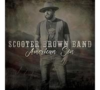 Scooter Brown Band - American Son