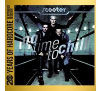 Scooter - No Time to Chill (20 Y.O.H.E.E.)