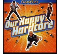 Scooter - Our Happy Hardcore (2cd)