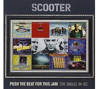 Scooter - Push the Beat for This Jam: the Singles 1994-2002