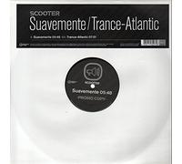 Scooter - Suavemente/Tranceatlantic [12" VINYL]